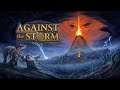 Against the Storm - Apocalyptic Doomed Colony Building Survival