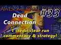 Awesome Game Replays #33: Dead Connection