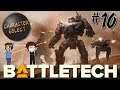 Battletech Episode 10 - Contract Misrepresentation - CharacterSelect