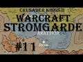 Crusader Kings II - Warcraft: Stromgarde/Arathor #11