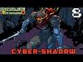 Cyber-Shadow part 8