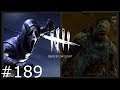 Dead By Daylight | Online Gameplay | #189 (No Commentary)