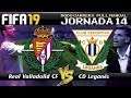 FIFA 19 Modo Carrera Manager ||LaLiga Jornada 14: Real Valladolid CF vs CD Leganés || FuMa & Sliders