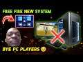 Free Fire New System - No More PC Players? 😢 | Free Fire New Update OB30.