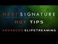 Heat Signature Hot Tips Space Birthday 18 - Advanced Slipstreaming - Ranneko's Tuesday Tips