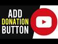 How To Add a Donate Button To Your YouTube Channel (Earn Money From Donations)