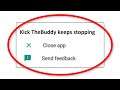 How To Fix Kick The Buddy App Keeps Stopping Error Android & Ios