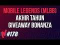 [ID] AKHIR TAHUN GIVEAWAY BONANZA : Mobile Legends (MLBB) | Livestream #178