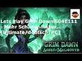 Lets Play Grim Dawn S04E111 - Mehr Schaden.. aber... [Ultimate/deutsch/PC]