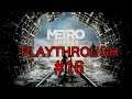 Metro Exodus Playthrough #16: Trying to play passive