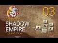 SHADOW EMPIRE Tips and Tricks ~ 03 Planet Generation