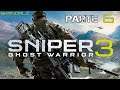 Sniper: Ghost Warrior 3 (PS4 Pro) Español [Parte 6] Modo: Dificil