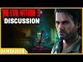 The Evil Within 3 Discussion (GamerJoob Discussion)