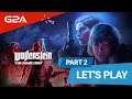 Lets Play: Wolfenstein Youngblood | Part 2
