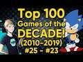TOP 100 GAMES OF THE DECADE (2010-2019) - Part 26: #25-23