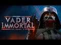 VADER IMMORTAL - Star Wars: VR - Episode #2