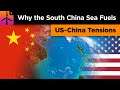 Why the South China Sea Fuel US-China Tensions