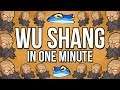 wu shang in 1 minute but actually 13 minutes