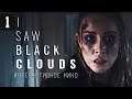 ИНТЕРАКТИВНОЕ КИНО - ХОРРОР 2021  I Saw Black Clouds #1
