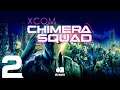 [Applebread] XCOM: Chimera Squad - Where Da Sneks At #2 (Full Stream)