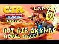 Crash Team Racing Nitro-Fueled - Lap 61: Hot Air Skyway (Relic Race) [HARD]