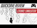 Crowd Simulator (PC, Steam) - Quicksave Review