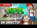 🔴 DIRECTO DE JUEGO! - Plantas vs Zombies - TROYANONANO