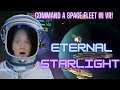 Eternal Starlight VR | Command A Space Fleet in VR!