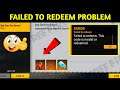 Failed To Redeem Problem Solve | Failed To Redeem This Code Is Invalid or Redeemed Free Fire