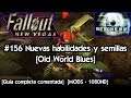 Fallout New Vegas | Gameplay Español con Mods 🎲 Guia completa #156 Habilidad y semillas [Old World]