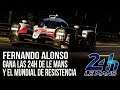 FERNANDO ALONSO GANA LAS 24 HORAS DE LE MANS Y CONQUISTA EL MUNDIAL DE RESISTENCIA