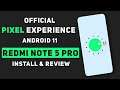 First Android 11 Build Pixel Experience 11.0 Official Rom For Redmi Note 5 Pro | Install & Review