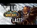 How Long Will WoW Classic Last? (WoW Discussion) - WoW: Battle For Azeroth 8.2