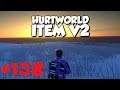 Hurtworld #158 Рейд с Викой