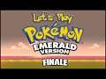 Let's Play Pokémon Emerald - Finale