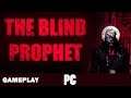 The Blind Prophet - besser arm dran als Arm ab