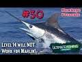 Ultimate Fishing Simulator #30: Level 14 will NOT work for Marlin!