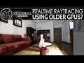 Unreal Engine Real-time Raytracing using Older GPUs?