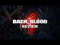 Back 4 Blood: Closed Alpha | Reseña del "Sucesor Espiritual de L4D"