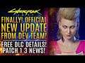 Cyberpunk 2077 - FINALLY! Dev Team Gives New Update! Patch 1.3 and Free DLC!