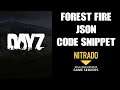 DayZ Forest Fire Server json Code Mod Snippet Download & Tutorial Xbox PlayStation PC