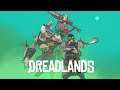 Dreadlands - Gameplay Trailer