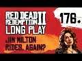 Ep 176 Jim Milton Rides, Again? – Red Dead Redemption 2 Long Play