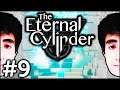 Felps e o CILINDRO ETERNO em The Eternal Cylinder | #9