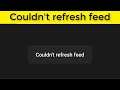 How To Fix Instagram Couldn't Refresh Feed Error Android & Ios