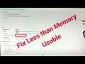 How to fix installed Memory usable less than Installed (Tagalog)