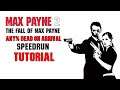 Max Payne 2 Any% Dead on Arrival Speedrun Tutorial