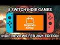 Nintendo Switch Indies Mini Reviews! 8 Games YAY or NAY? February 2021 Edition