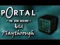 Portal: The Dark Descent [Beta] | Amnesia Mod Playthrough