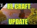RL CRAFT EP 18 | HUGE UPDATE!! | MINECRAFT